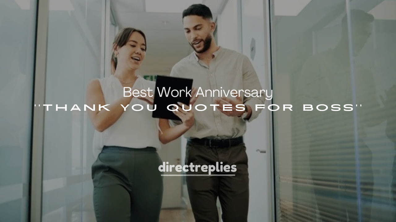 250+ Best Work Anniversary Thank You Quotes for Boss