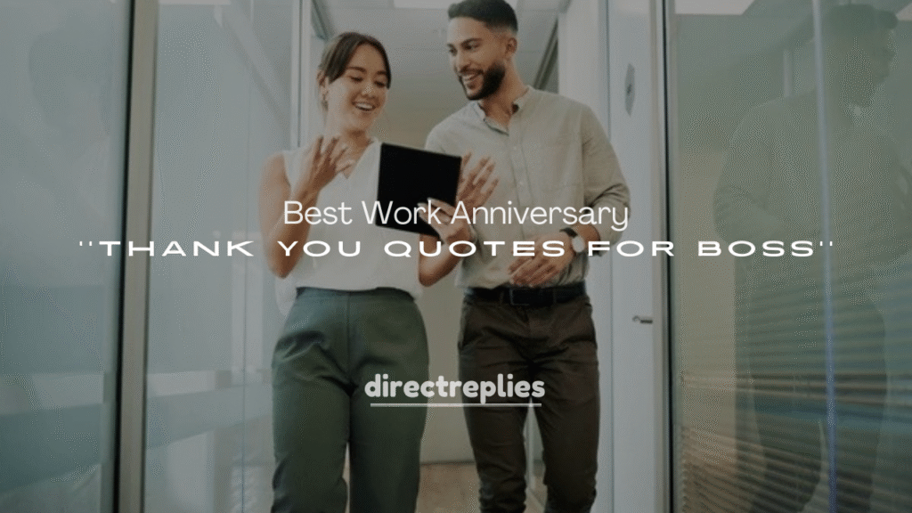 250+ Best Work Anniversary Thank You Quotes for Boss
