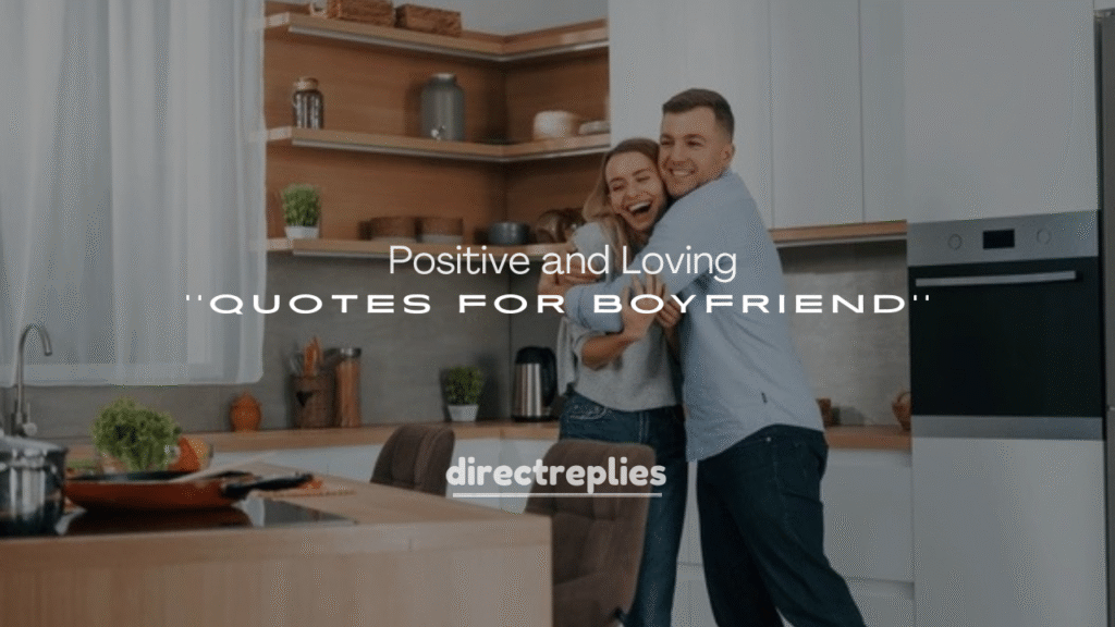 Positive and Loving Quotes for Boyfriend