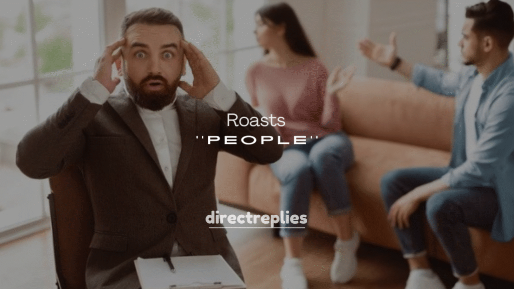 250+ Best Roasts for People