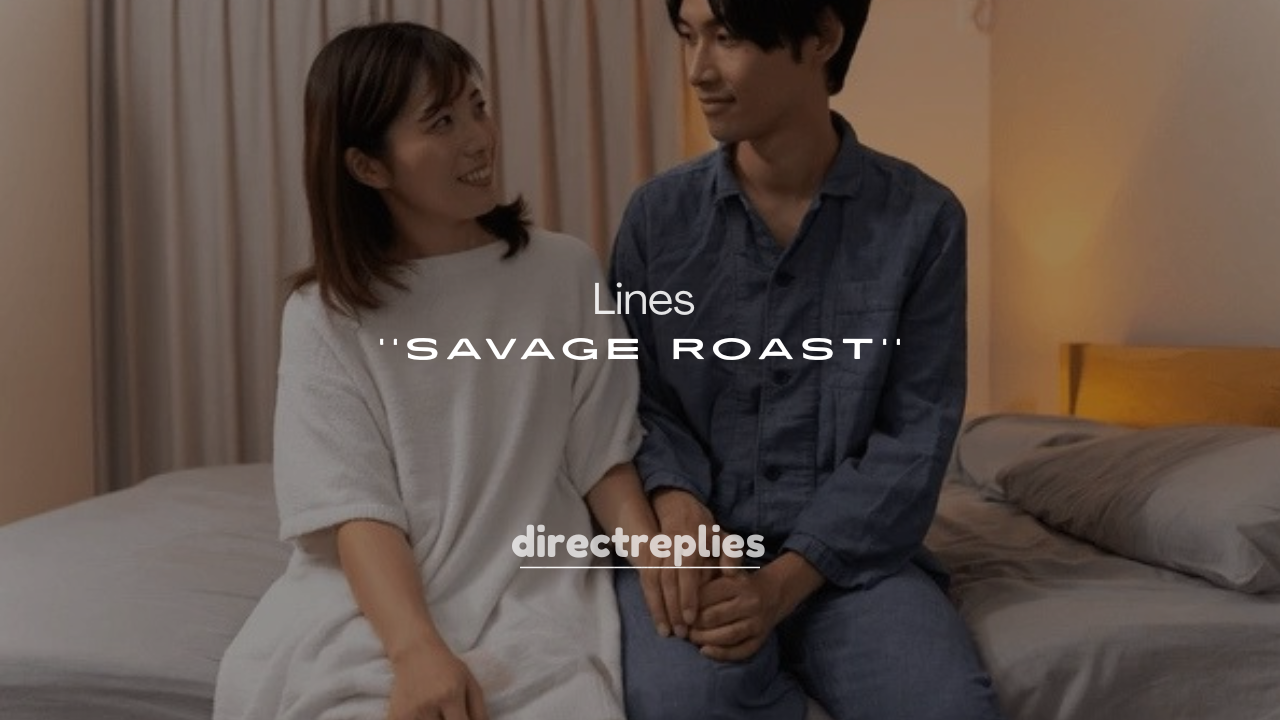 250+ Savage Roast Lines