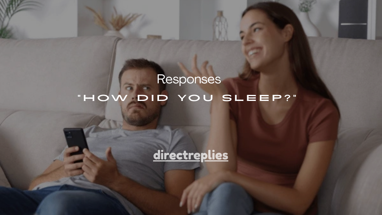 55+ Flirty Responses to “How Did You Sleep?”