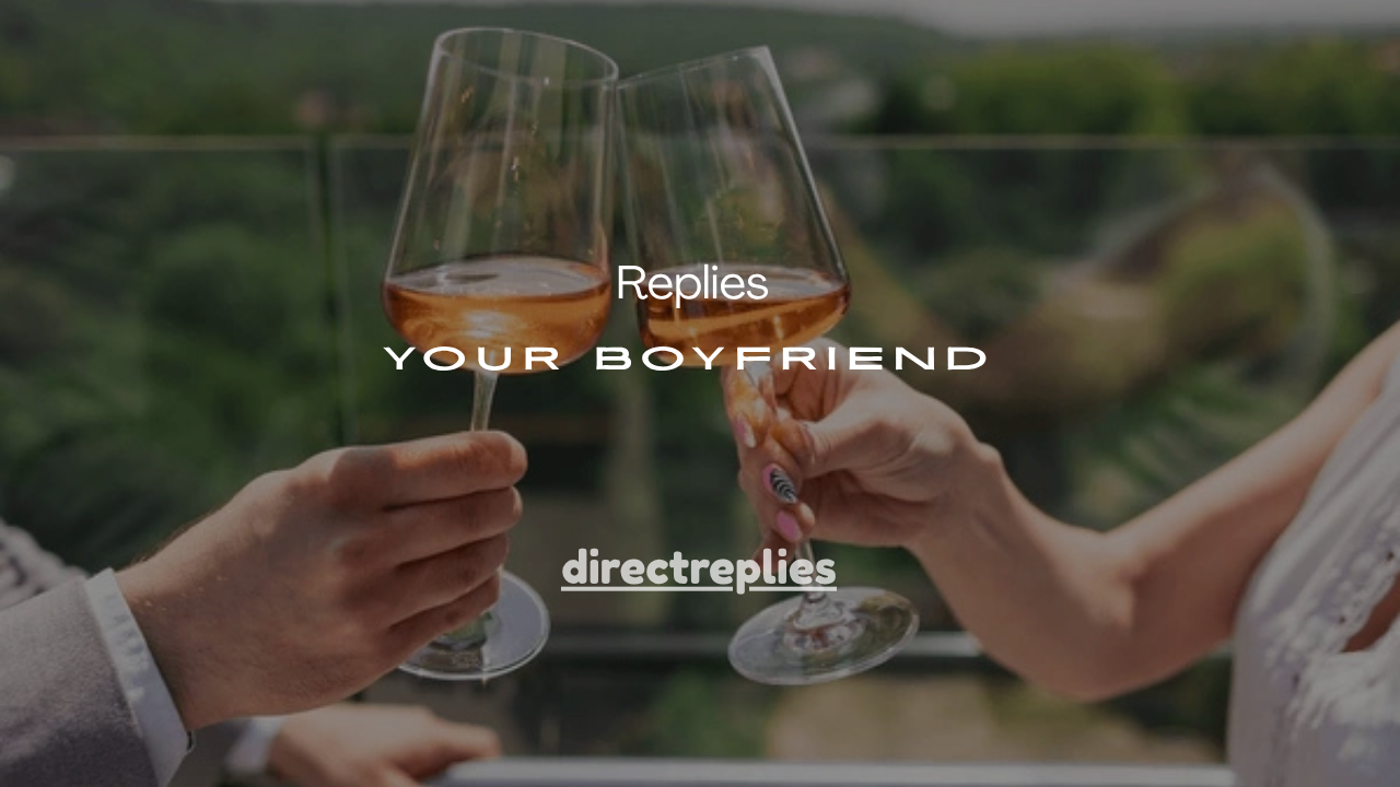 125+ Motivational Replies to Your Boyfriend