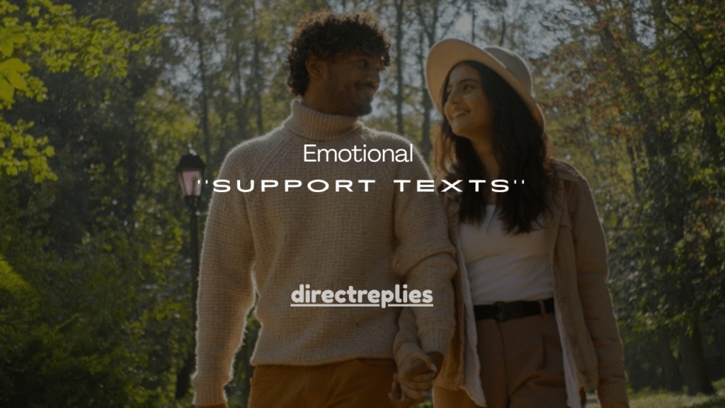 51+Emotional Support Texts for Him