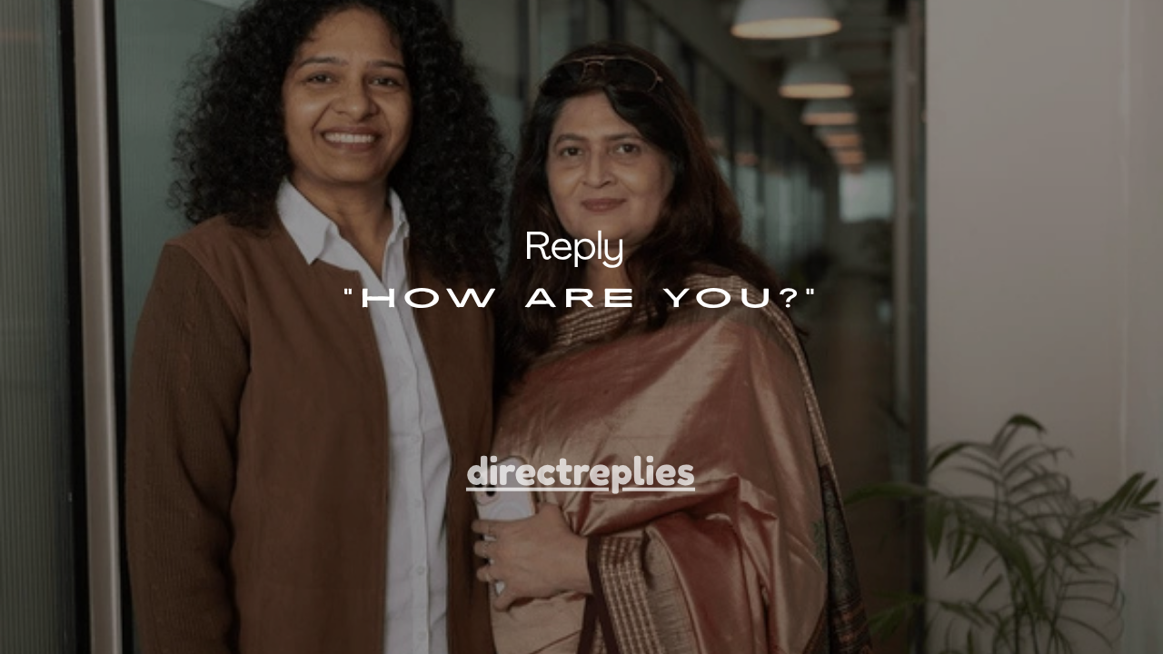 150+ Funny Ways to Reply to “How Are You?”