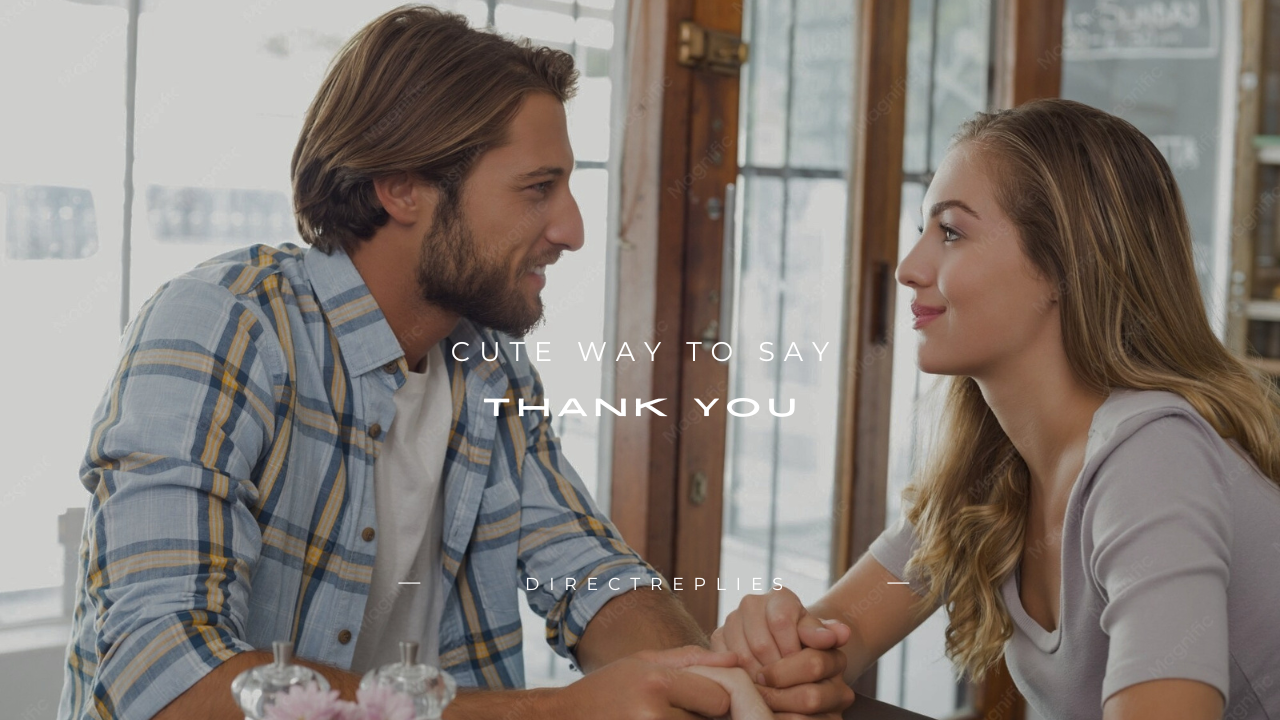 100+ Cute Way to Say Thank You